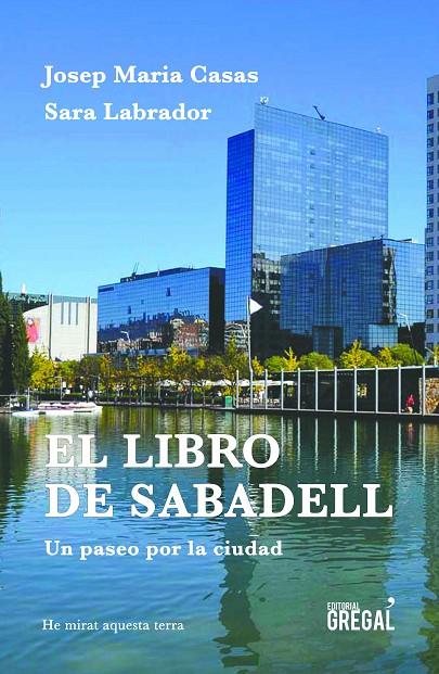 EL LIBRO DE SABADELL | 9788417082550 | CASAS MORENO, JOSEP MARIA/LABRADOR TORIBIO, SARA