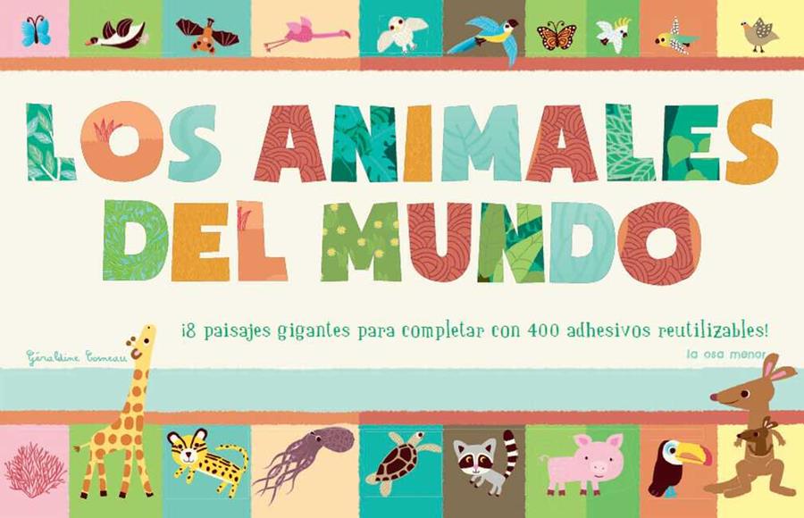 LOS ANIMALES DEL MUNDO | 9788492766574 | AUTORS DIVERSOS