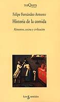 HISTORIA DE LA COMIDA | 9788483109380 | FERNANDEZ-ARMESTO, FELIPE