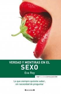 VERDAD Y MENTIRAS EN SEXO | 9788466638364 | ROY PEREZ, EVA