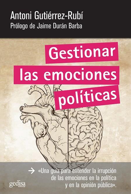 GESTIONAR LAS EMOCIONES POLÍTICAS | 9788497847292 | GUTIÉRREZ-RUBÍ, ANTONI