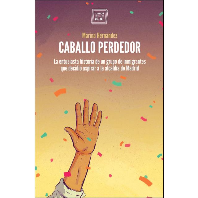 CABALLO PERDEDOR | 9788417678210 | HERNÁNDEZ, MARINA