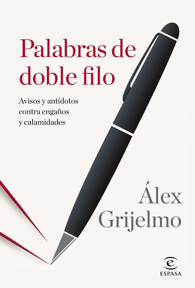 PALABRAS DE DOBLE FILO | 9788467043747 | ÁLEX GRIJELMO