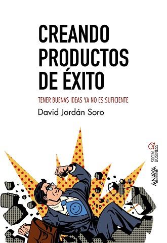 CREANDO PRODUCTOS DE éXITO | 9788441539440 | JORDáN SORO, DAVID