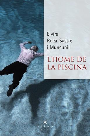 L'HOME DE LA PISCINA | 9788483300381 | ROCA-SASTRE I MUNCUNILL, ELVIRA