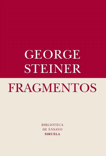 FRAGMENTOS | 9788416396689 | STEINER, GEORGE
