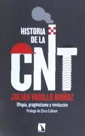 HISTORIA DE LA CNT | 9788490975671 | VADILLO MUÑOZ, JULIÁN