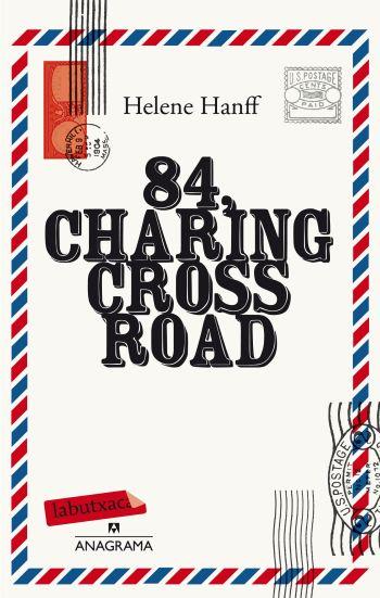 84 CHARING CROSS ROAD | 9788499305660 | HANFF, HELENE (1918-1997) [VER TITULOS]