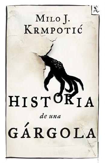 HISTORIA DE UNA GARGOLA | 9788432209680 | MILO KRMPOTIC