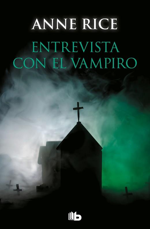 ENTREVISTA CON EL VAMPIRO (CRÓNICAS VAMPÍRICAS 1) | 9788490707050 | RICE, ANNE
