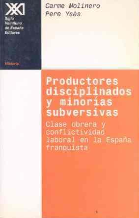 PRODUCTORES DISCIPLINADOS Y MINORIAS SUBVERSIVAS | 9788432309700 | MOLINERO, CARME - YSAS, PERE