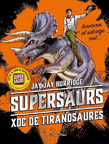 SUPERSAURS 3. XOC DE TIRANOSAURES | 9788491377153 | BURRIDGE, JAY