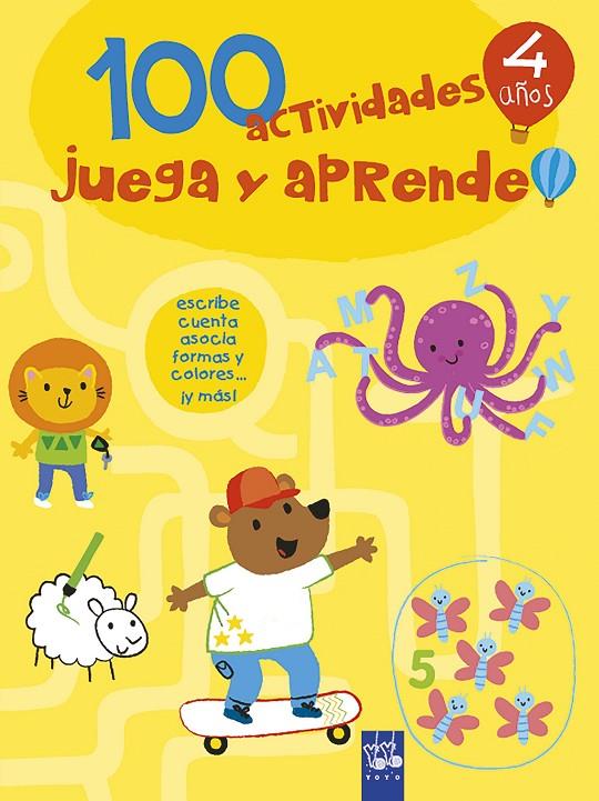 100 ACTIVIDADES JUEGA Y APRENDE 4 AÑOS | 9788408221418 | YOYO