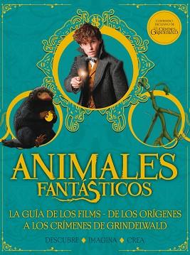 ANIMALES FANTÁSTICOS. LOS CRÍMENES DE GRINDELWALD. GUÍA | 9788893675437 | VARIOS AUTORES