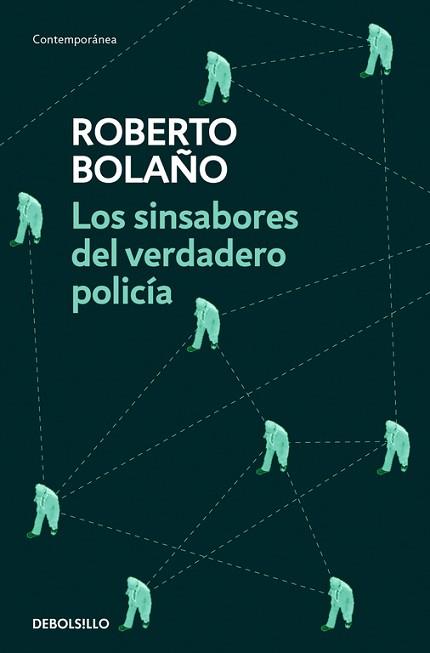 LOS SINSABORES DEL VERDADERO POLICíA | 9788466337090 | ROBERTO BOLAñO