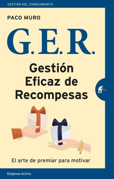 GER GESTIÓN EFICAZ DE RECOMPENSAS | 9788492921997 | MURO, PACO