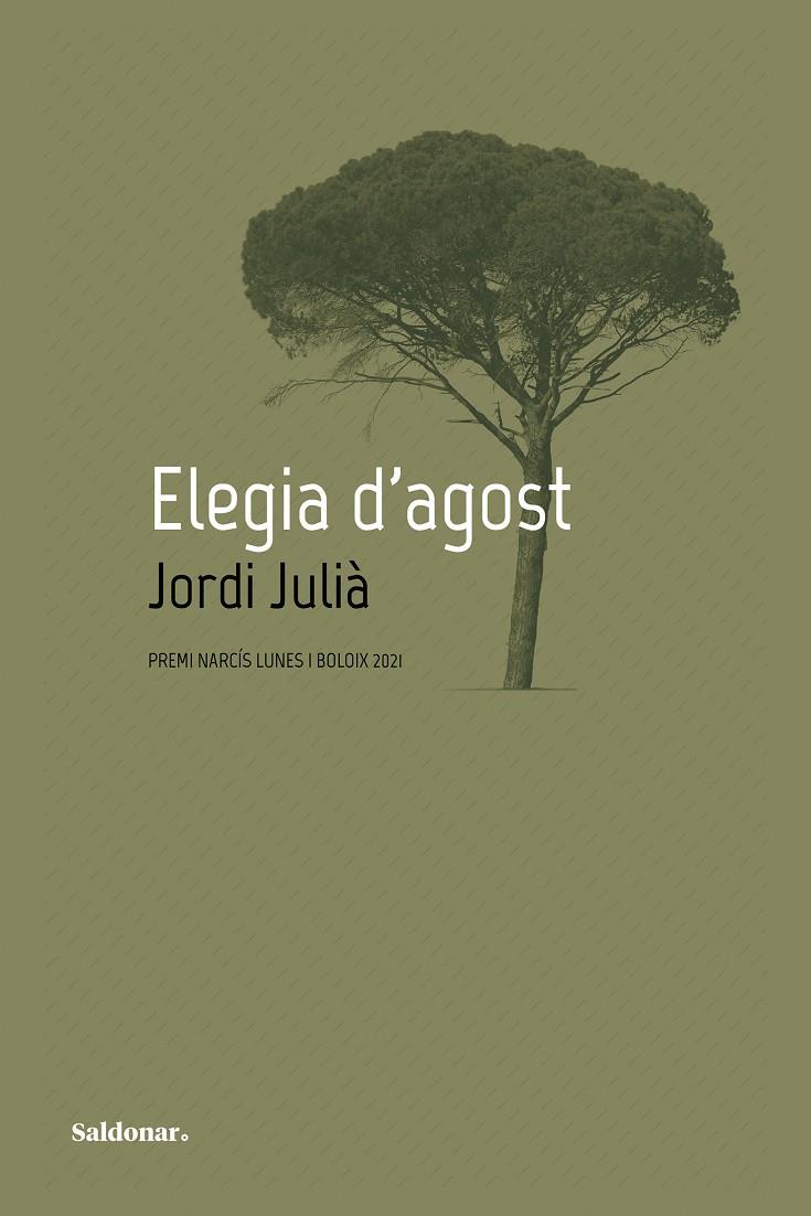 ELEGIA D'AGOST | 9788417611903 | JULIÀ, JORDI