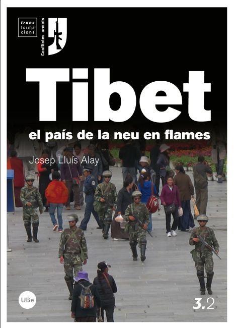 TIBET, EL PAIS DE LA NEU EN FLAM | 9788447534883 | ALAY, JOSEP LLUIS