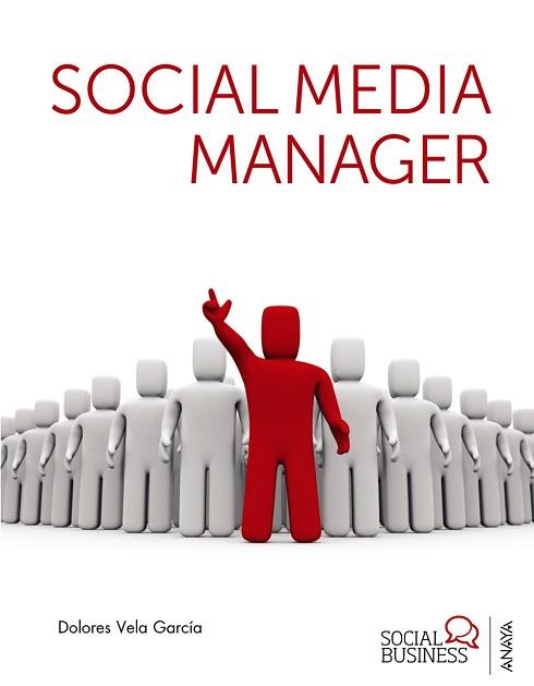 SOCIAL MEDIA MANAGER | 9788441532007 | VELA GARCÍA, DOLORES