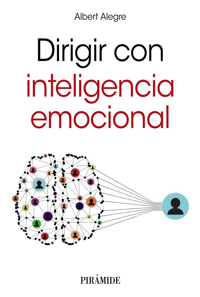 DIRIGIR CON INTELIGENCIA EMOCIONAL | 9788436842401 | ALEGRE ROSSELLÓ, ALBERT