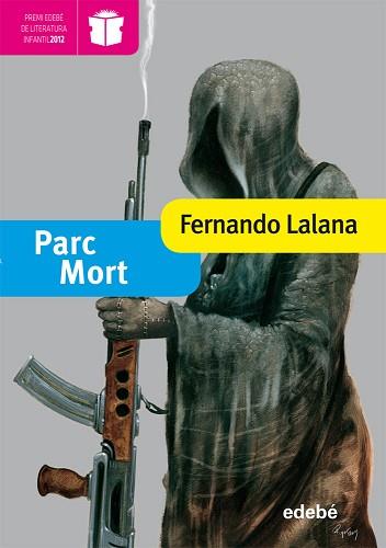 PARQUE MUERTE (CATALÁN) | 9788468304243 | FERNANDO LALANA
