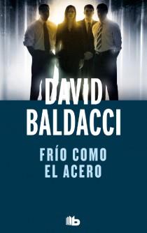 FRÍO COMO EL ACERO | 9788498728729 | BALDACCI, DAVID