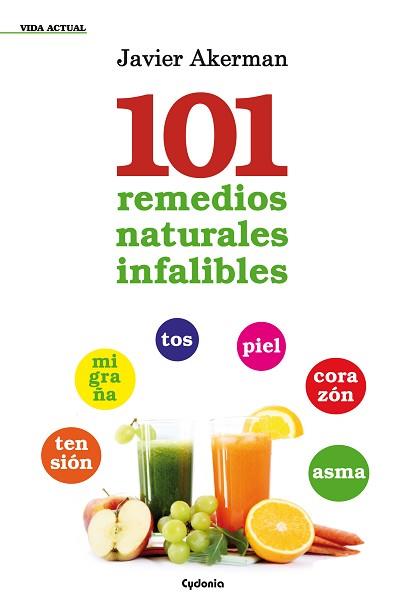 101 REMEDIOS NATURALES INFALIBLES | 9788494125850