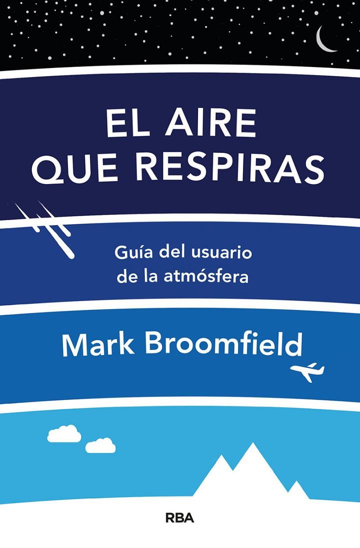 EL AIRE QUE RESPIRAS | 9788491874065 | BROOMFIELD MARK