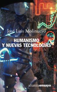 HUMANISMO Y NUEVAS TECNOLOGIAS | 9788420645964 | MOLINUEVO, JOSE LUIS