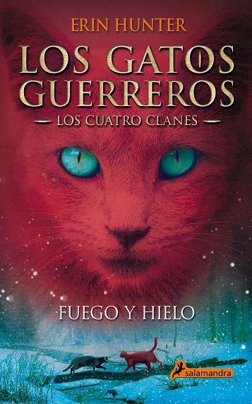 FUEGO Y HIELO-GATOS GUERREROS II | 9788498384604 | HUNTER, ERIN