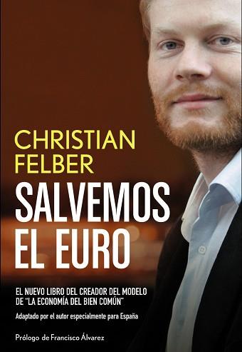 SALVEMOS EL EURO | 9788441533325 | FELBER, CHRISTIAN