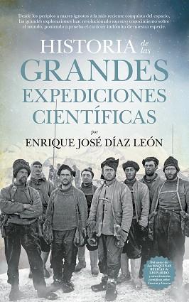 HISTORIA DE LAS GRANDES EXPEDICIONES CIENTÍFICAS | 9788494608544