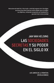SOCIEDADES SECRETAS Y SU PODER EN EL SIGLO XX | 9788482551845 | HELSING, JAN
