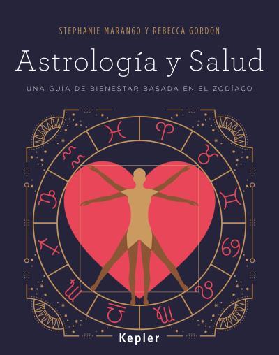 ASTROLOGÍA Y SALUD | 9788416344048 | MARANGO, STEPHANIE/GORDON, REBECCA