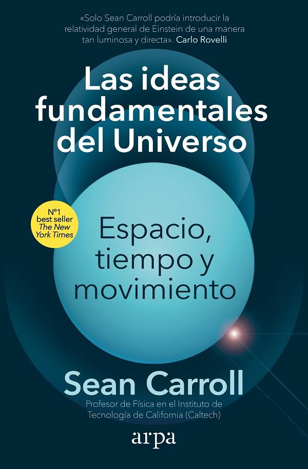 LAS IDEAS FUNDAMENTALES DEL UNIVERSO | 9788418741913 | CARROLL, SEAN