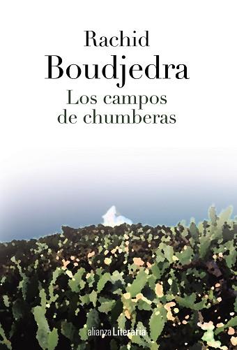 LOS CAMPOS DE CHUMBERAS | 9788420684796 | BOUDJEDRA, RACHID