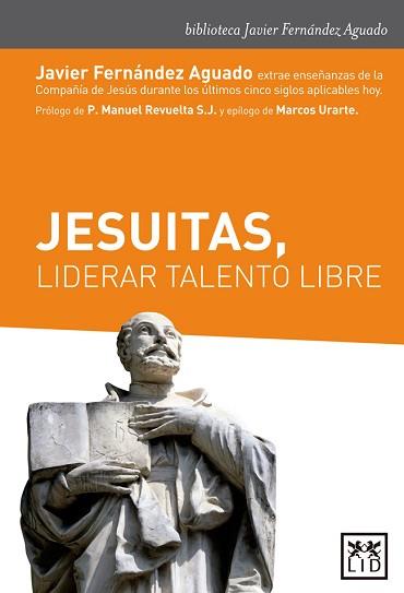 JESUITAS, LIDERAR TALENTO LIBRE | 9788417277185 | FERNáNDEZ AGUADO, JAVIER