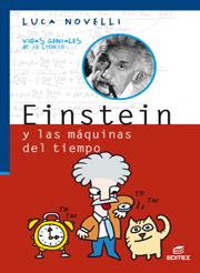 EINSTEIN Y LAS MAQUINAS DEL TIEMPO | 9788497713719 | NOVELLI, LUCA (1947- )