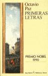 PRIMERAS LETRAS | 9788432205965 | PAZ, OCTAVIO