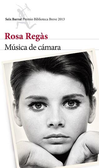 MUSICA DE CAMARA (P.BIBLIOTECA BREVE 2013) | 9788432215865 | ROSA REGAS
