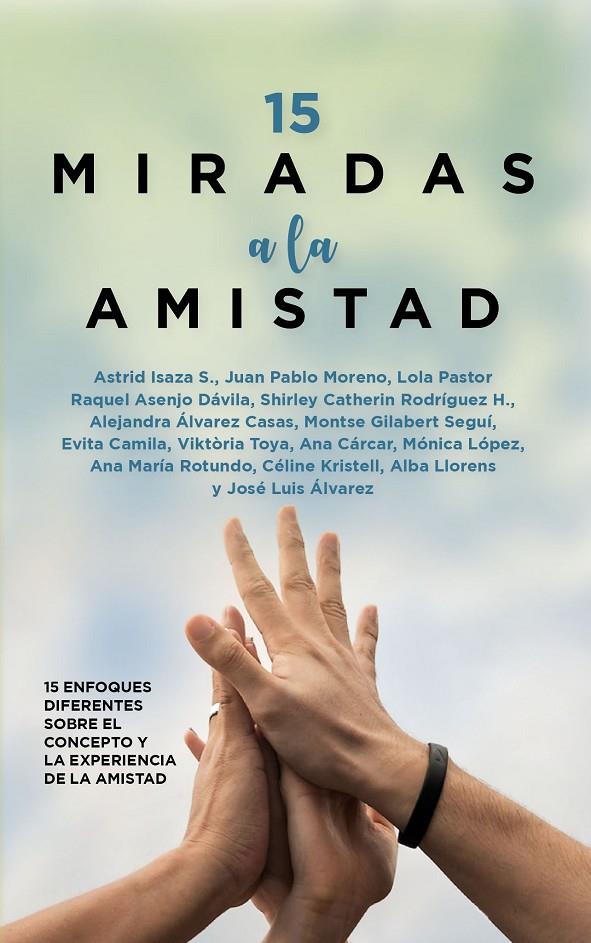 15 MIRADAS A LA AMISTAD | 9788410520677 | AA.VV.