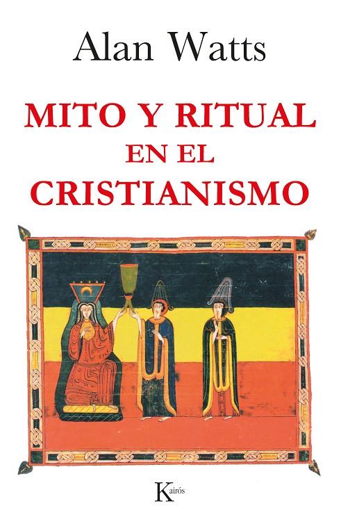MITO Y RITUAL EN EL CRISTIANISMO | 9788472454118 | WATTS, ALAN
