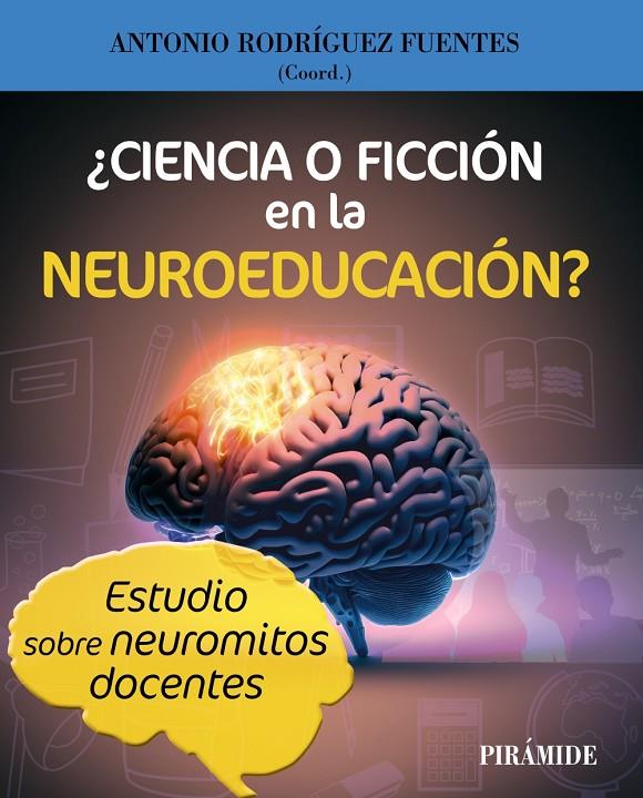 ¿CIENCIA O FICCIÓN EN LA NEUROEDUCACIÓN? | 9788436848977 | RODRÍGUEZ FUENTES, ANTONIO