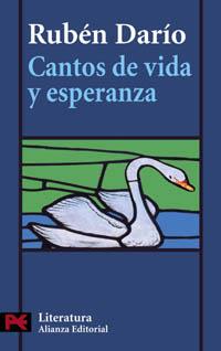 CANTOS DE VIDA Y DE ESPERANZA ; LOS CISNES Y OTROS POEMAS | 9788420658605 | DARIO, RUBEN