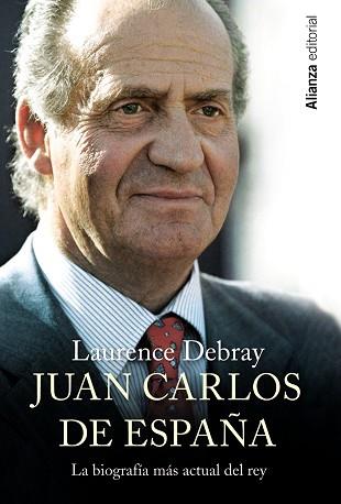 JUAN CARLOS DE ESPAÑA | 9788420690780 | DEBRAY, LAURENCE