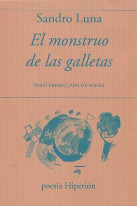 EL MONSTRUO DE LAS GALLETAS | 9788490021668 | LUNA, SANDRO