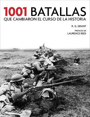 1001 BATALLAS QUE HAN CAMBIADO EL CURSO DE LA HISTORIA (PROV.) | 9788415989318 | GRANT,R.G.