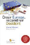 CREAR EURPOPA RECONSTRUIR OCCIDENT | 9788498090079 | VILLATORO, VICENÇ