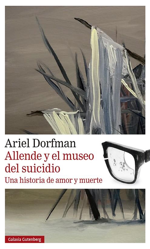 ALLENDE Y EL MUSEO DEL SUICIDIO | 9788419738004 | DORFMAN, ARIEL