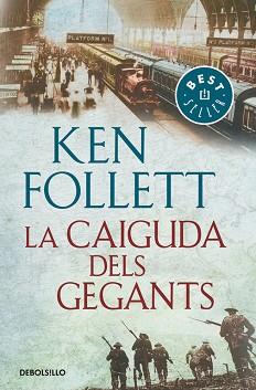 LA CAIGUDA DELS GEGANTS (THE CENTURY 1) | 9788466342278 | KEN FOLLETT